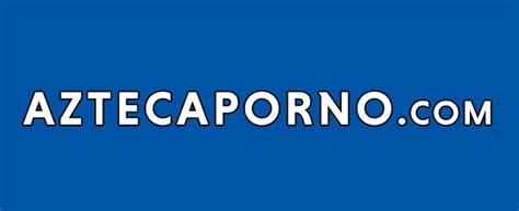 aztecaporno gratis|Aztecaporno Videos Porno .